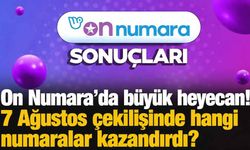 7 Ağustos 2026 On Numara sonuçları belli oldu: İşte kazandıran numaralar
