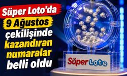 Süper Loto'da 9 Ağustos çekilişinde kazandıran numaralar belli oldu