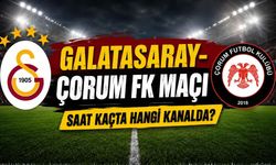 Galatasaray-Çorum FK maçı saat kaçta hangi kanalda?