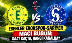 Esenler Erokspor-Sarıyer maçı bugün: Saat kaçta, hangi kanalda?