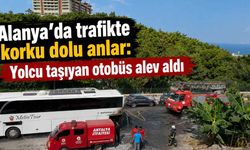 Alanya'da trafikte korku dolu anlar: Yolcu taşıyan otobüs alev aldı
