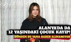 Alanya'da 13 yaşındaki çocuktan haber alınamıyor: Görenler acil emniyeti arasın