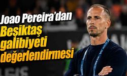 Joao Pereira’dan Beşiktaş galibiyeti değerlendirmesi