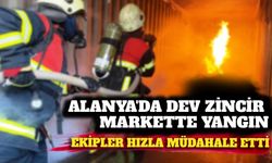 Alanya'da dev zincir markette yangın alarmı: Acil tahliye