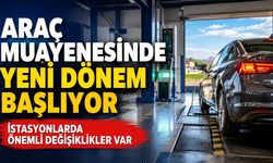 Araç muayenesinde yeni dönem: TÜVTÜRK'ün ardından sürücüleri neler bekliyor?