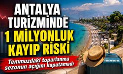 Antalya turizminde sezon sonu için 1 milyonluk kayıp beklentisi