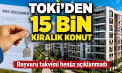İstanbul'da TOKİ kiralık konut başvuruları ne zaman başlayacak?
