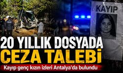 Antalya’daki 20 yıllık Yasemin Dermenci dosyasında müebbet talebi