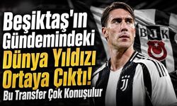 Beşiktaş'ta Dusan Vlahovic Transferi İddiası Gündemde