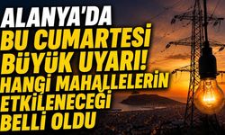 Alanya'da 8 Ağustos'ta Planlı Elektrik Kesintisi Yapılacak