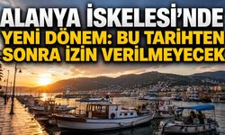 Alanya İskelesi’nde ruhsatsız teknelere ticari faaliyet yasağı