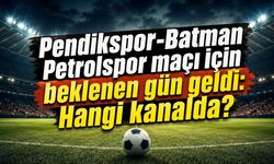 İstanbul’da Pendikspor-Batman Petrolspor maçı bu akşam