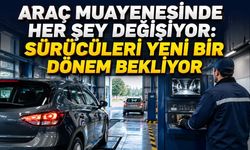 Türkiye’de araç muayenesinde yeni dönem 2027’de başlıyor