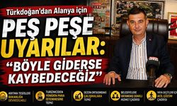 Türkdoğan’dan Alanya’da arıtma, turizm ve belediyelere eleştiri