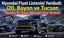 Hyundai Ağustos 2026 Güncel Araç Fiyatları Açıklandı