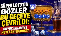 13 Ağustos Süper Loto çekilişi bu akşam yapılacak