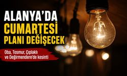 Antalya'da 15 Ağustos elektrik kesintisi: Alanya dahil 11 ilçede hangi mahalleler etkilenecek?