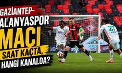 Gaziantep-Alanyaspor maçı saat kaçta, hangi kanalda?