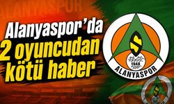 Alanyaspor'da 2 oyuncudan kötü haber