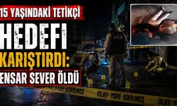 15 yaşındaki tetikçi hedefi karıştırdı: Ensar Sever öldü