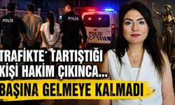 Trafikte tartıştığı kişi hakim çıkınca... Başına gelmeye kalmadı