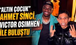 Altın Çocuk Ahmet Sinci, Victor Osimhen ile buluştu