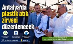 Antalya’da plastik atık zirvesi düzenlenecek