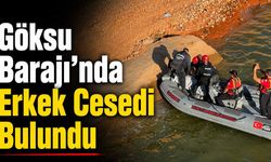 Göksu Barajı'nda Erkek Cesedi Bulundu