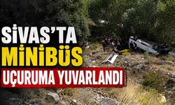 Sivas'ta minibüs uçuruma yuvarlandı: 4 ölü, 10 yaralı