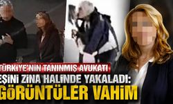 Türkiye'nin tanınmış avukatı eşini zina halinde yakaladı: Görüntüler vahim
