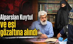Alparslan Kuytul ve eşi gözaltına alındı