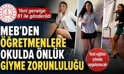 MEB’den öğretmenlere okulda önlük giyme zorunluluğu
