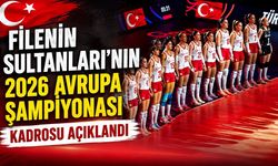 Filenin Sultanları'nın 2026 Avrupa Şampiyonası kadrosu açıklandı