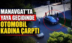 Manavgat’ta yaya geçidinde otomobil kadına çarptı