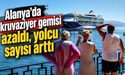 Alanya’da kruvaziyer gemisi azaldı, yolcu sayısı arttı