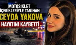 Motosiklet içerikleriyle tanınan Ceyda Yakova hayatını kaybetti