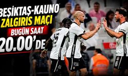 Beşiktaş-Kauno Zalgiris maçı bugün saat 20.00'de