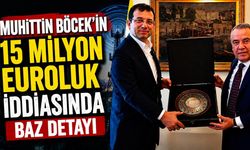 Muhittin Böcek’in 15 milyon euroluk iddiasında baz detayı