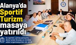 Alanya’da Sportif Turizm masaya yatırıldı