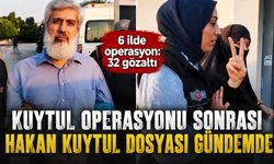 Kuytul Operasyonu Sonrası Hakan Kuytul Dosyası Gündemde