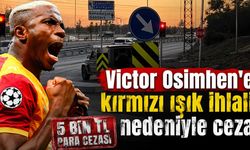 Victor Osimhen'e kırmızı ışık ihlali nedeniyle ceza