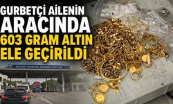 Gurbetçi Ailenin Aracında 603 Gram Altın Ele Geçirildi