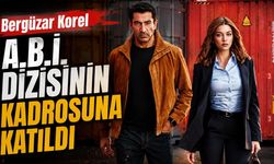 Bergüzar Korel A.B.İ. Dizisinin Kadrosuna Katıldı