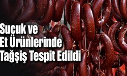 Sucuk ve Et Ürünlerinde Tağşiş Tespit Edildi