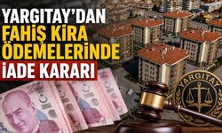 Yargıtay’dan Fahiş Kira Ödemelerinde İade Kararı