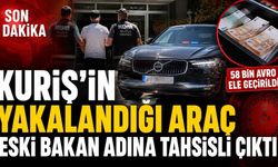 Kuriş’in Yakalandığı Araç Eski Bakan Adına Tahsisli Çıktı