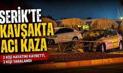 Antalya Serik'te iki otomobil çarpıştı: 2 ölü, 3 yaralı