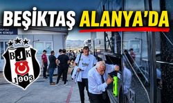 Beşiktaş kafilesi Alanyaspor maçı için Alanya’ya geldi