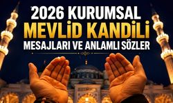 2026 Kurumsal Mevlid Kandili mesajları ve anlamlı sözler