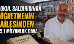 Okul Saldırısında Öğretmenin Ailesinden 5,1 Milyonluk Dava